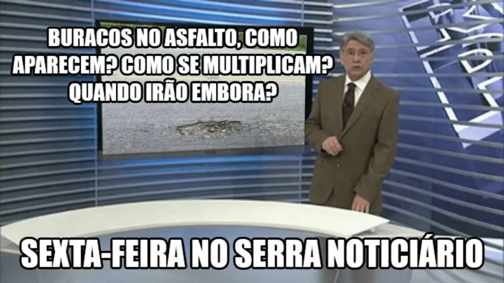 Buracos no asfalto, como aparecem? Como se multiplicam? Quando irão embora? Sexta-Feira no Serra Noticiário