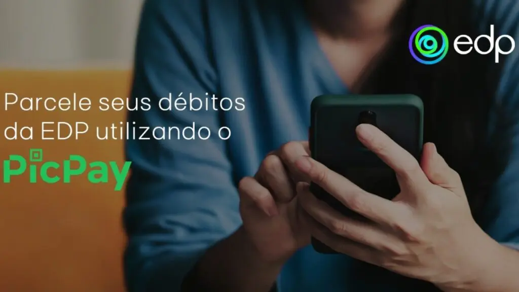 EDP e PicPay fazem promoção que concede Cashback e parcelamento de débitos da conta de energia