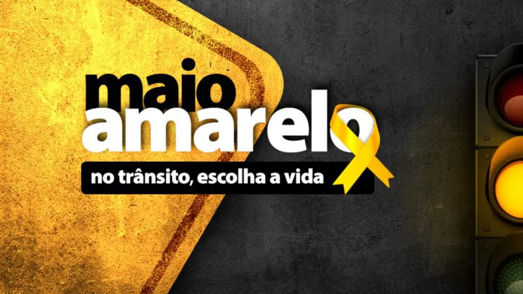 Maio Amarelo: mega simulação de acidente e resgate vai movimentar Laranjeiras Banner da campanha Maio Amarelo