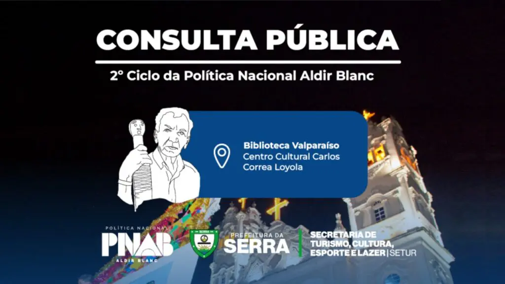 Serra abre consulta pública para definir uso de verba cultural em 2025 Consulta pública vai definir recursos culturais da Serra em 2025