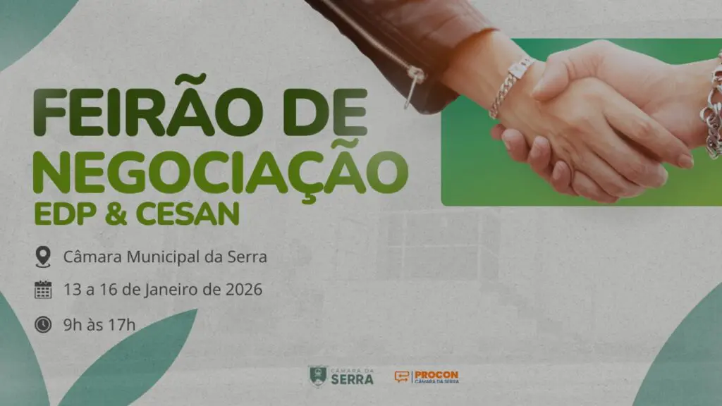 PROCON da Câmara da Serra promove feirão para negociação de dívidas com EDP e CESAN PROCON da Câmara da Serra promove feirão para negociação de dívidas com EDP e CESAN