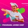 SENAC abre inscrições para curso gratuito de gastronomia por meio do Programa Jovem Chef