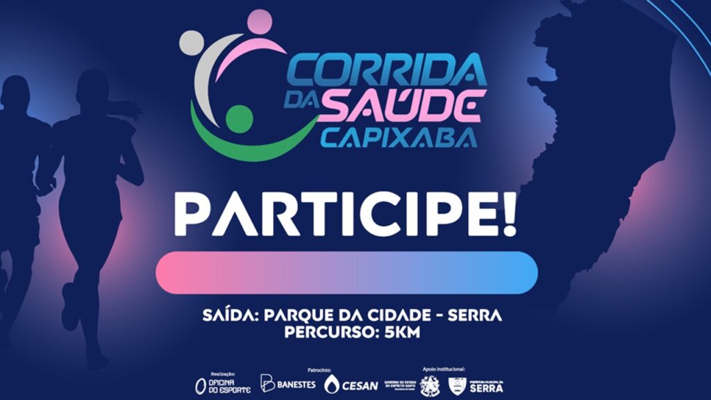 Corrida da Saúde Capixaba terá percurso de 5 km e ações de bem-estar na Serra Corrida da Saúde Capixaba abre mil vagas gratuitas na Serra