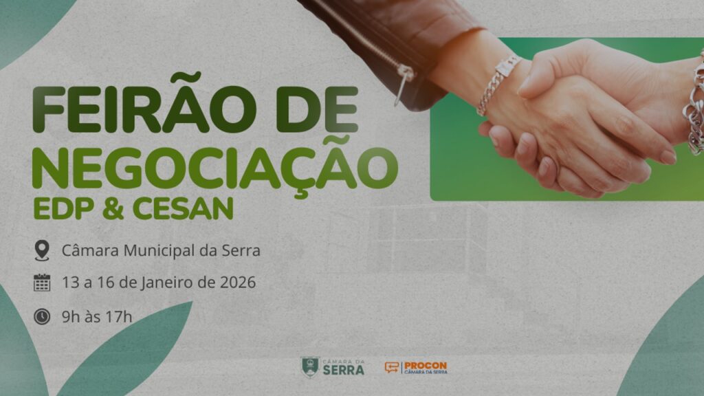PROCON da Câmara da Serra promove feirão para negociação de dívidas com EDP e CESAN
